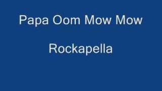 Papa Oom Mow Mow  Rockapella [upl. by Lange]