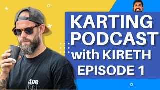 Go Karting Podcast Ep1 feat Kireth  Track Changes at Whilton Mill  LET ME KNOW WHAT YOU THINK [upl. by Hanna269]