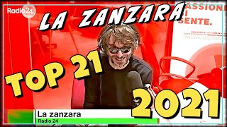 La Zanzara 2021  il quotBest Ofquot Top 21 [upl. by Delila]