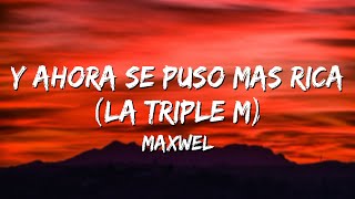 Mawell  La Triple M  y ahora se puso mas rica [upl. by Imray]