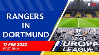 Rangers in Dortmund  17 Feb 2022 [upl. by Kalmick]