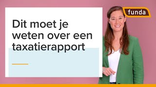 Wat is een taxatierapport en vanaf wanneer heb je het nodig  Funda [upl. by Yleen]