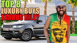 Top 8 Luxury Buys Tarrus Riley [upl. by Ennovad537]