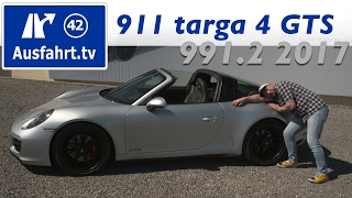 2017 Porsche 911 targa 4 GTS 9912  Fahrbericht der Probefahrt Test Review [upl. by Lull994]