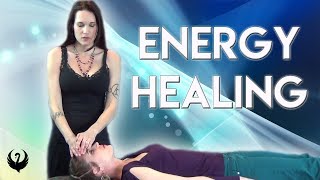 ENERGY HEALING 101 [upl. by Silra]