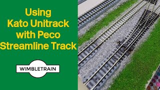 Using Kato Unitrack with Peco Streamline track [upl. by Sedruol]