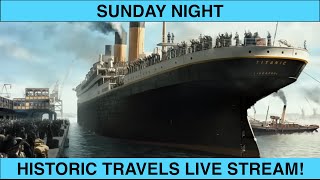 SUNDAY NIGHT HISTORIC TRAVELS LIVE TIME [upl. by Ahsinaj]