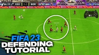 HOW TO DEFEND IN FIFA 23  Complete Defending Tutorial [upl. by Feodora]