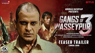 Gang Of Wasseypur 3  Trailer 2024  Manoj Bajpayee Nawazuddin Siddiqui  Releasing on 2025 [upl. by Pen]