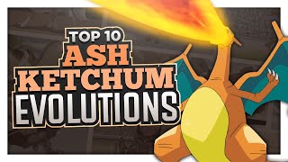 Top 10 Ash Ketchum Evolution Moments [upl. by Ahsiekin]