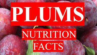 PLUMS FRUIT HEALTH BENEFITS AND NUTRITION FACTS [upl. by Kaenel]