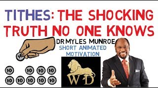 THE GREATEST EXPLANATION OF TITHING ON THE INTERNET  Dr Myles Munroe WATCH NOW [upl. by Batchelor651]