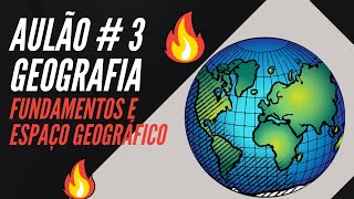 🔥Aulão 3 Geografia  Fundamentos e Espaço Geográfico  O que Estudar para a ETEC🔥 [upl. by Lemahs]