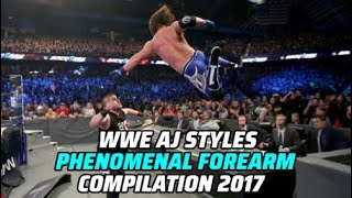 WWE Aj Styles Phenomenal Forearm Compilation 2017 [upl. by Sorrows480]