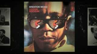 Im The One Who Knows  Brenton Wood from the album Oogum Boogum [upl. by Ecnerwaled]