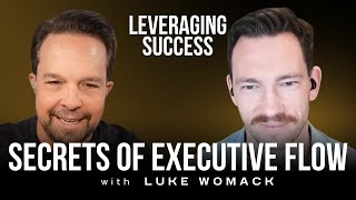 Ep 37  Unlocking the Secrets of Executive Flow A Leaders Guide to Thriving Organizations [upl. by Monagan]