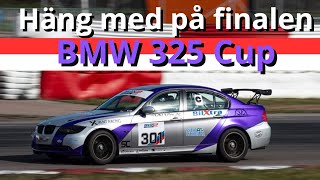 Häng med på Finalen i BMW 325 Cup [upl. by Ilrebma]