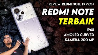 Redmi Note Terbaik dgn Layar AMOLED Curved IP68 dan Kamera 200 MP  Review Redmi Note 13 Pro 5G [upl. by Fillander]