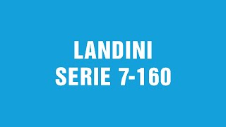 Landini SERIE 7160  Product Video [upl. by Keel607]