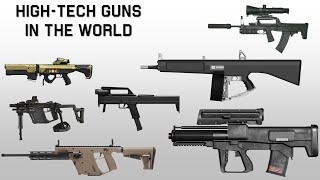 Top 11 HighTech Guns Ever Built [upl. by Leraj]