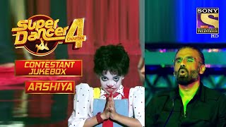 Arshiya Special Performances  Contestant Jukebox  Super Dancer Chapter 4 [upl. by Ahsehyt]