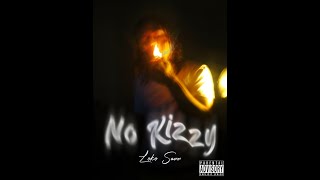 No Kizzy [upl. by Gawlas]