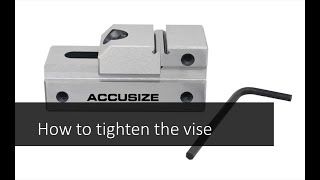 How to tighten the Accusize Mini Precision Toolmakers Insert Vise GA410050 [upl. by Bullard]