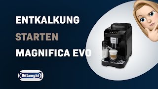 Wie starte ich den Entkalkungsprozess meiner DeLonghi Magnifica Evo ECAM29061B [upl. by Siloam]