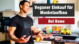 Schneller veganer MuskelaufbauFitness Einkauf bei Rewe  Teil 1 [upl. by Lauri514]