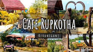 Cafe Rupkotha  ক্যাফে রুপকথা  Day long Tour  Keraniganj [upl. by Aicilyt798]