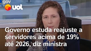 Ministra garante aumento de 19 nos salários dos servidores até o término do governo Lula em 2026 [upl. by Cleti]