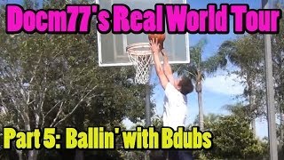 Docm77s Real World Tour 5  1 vs 1 Basketball Match with BdoubleO [upl. by Fogarty]