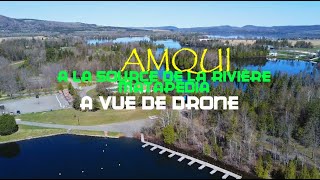 AMQUI Vol de drone a la source de la Majestueuse Rivière Matapédia Paysage panoramique en 4K [upl. by Idleman]