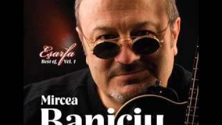 Mircea Baniciu  Frunza [upl. by Arua105]