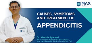 Appendicitis Causes Symptoms and Treatment  Max Hospital [upl. by Hras627]