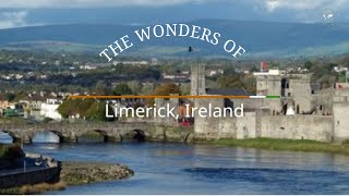 The Wonders of Limerick Ireland [upl. by Ainnat145]