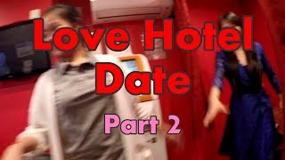 Tokyo Love Hotel Date  Part 2 [upl. by Foote]