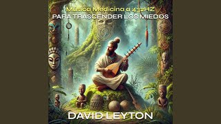 El Abrazo del Arbol Medicina Music 432Hz Version [upl. by Ihculo]