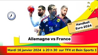 Euro 2024  Handball  Allemagne vs France en direct sur TFX et Bein Sports 1  16012024 à 20 h 30 [upl. by Ahsya]