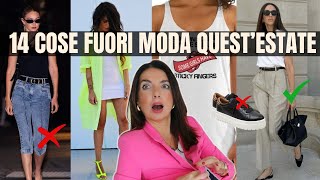 TENDENZE MODA SUPERATE 14 cose che NON VANNO più DI MODA questESTATE [upl. by Sirovaj439]