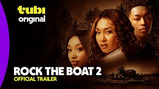 Rock the Boat 2  Official Trailer  A Tubi Original [upl. by Dov134]