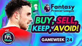 FPL GW24 TRANSFER TIPS  Buy Sell Keep amp Avoid for Gameweek 24 Fantasy Premier League 202324 [upl. by Therron]