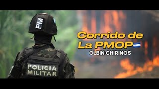 Olbin Chirinos  La PMOP🚔Video Oficial Corridos Tumbados [upl. by Ainoyek]