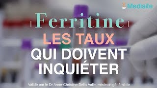 Ferritine les taux qui doivent inquiéter [upl. by Odanref548]