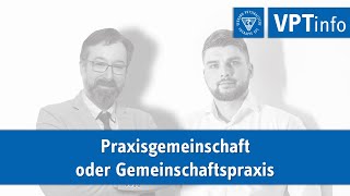 Praxisgemeinschaft oder Gemeinschaftspraxis [upl. by Idnerb]