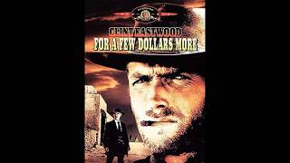 For A Few Dollars More 1965  Main Theme Ennio Morricone Für ein paar Dollar mehr soundtrack [upl. by Wyck]