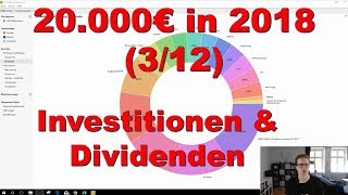 20000€ in 2018 312 März Investitionen amp Dividenden  1 Quartal Zusammenfassung [upl. by Liggitt]