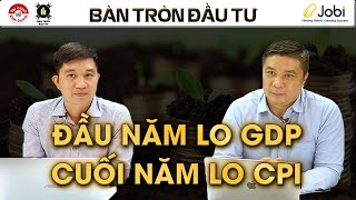 ĐẦU NĂM LO GDP CUỐI NĂM LO CPI Chính sách liệu có thay đổi thị trường cổ phiếu ngành H22024 [upl. by Gonsalve]