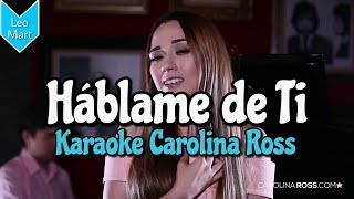 Hablame De Ti  Banda MS  Karaoke Carolina Ross  Acustico piano [upl. by Aicitan129]