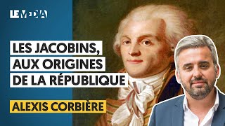 ROBESPIERRE DANTON ETC  LES JACOBINS AUX ORIGINES DE LA RÉPUBLIQUE  ALEXIS CORBIÈRE J THÉRY [upl. by Aisha]